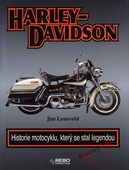 obálka: Harley Davidson - Historie motocyklu, který se stal legendou