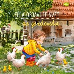 obálka: Ella objavuje svet: Na gazdovstve