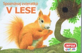 obálka: Spoznávaj zvieratká - V lese