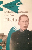 obálka: CESTA K POSVÁTNÝM MÍSTUM TIBETU