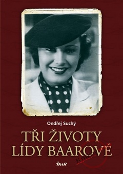 obálka: Tři životy Lídy Baarové