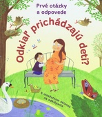 obálka: Odkiaľ prichádzajú deti?