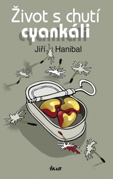 obálka: Život s chutí cyankáli