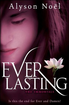obálka: Alyson Noël | Immortals 6: Everlast