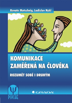 obálka: Komunikace zaměřená na člověka - Rozumět sobě i druhým