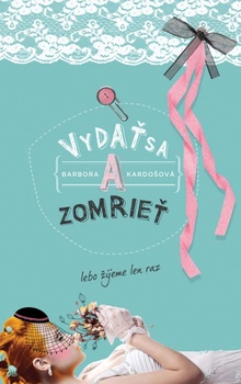 obálka: Vydať sa a zomrieť