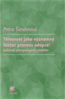 obálka: Tělesnost jako významný faktor procesu adopce