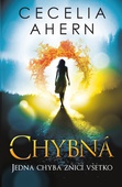 obálka: Cecelia Ahern | Chybná (Chybná 1)