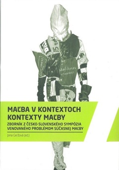 obálka: Maľba v kontextoch / Kontexty maľby