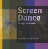 obálka: Screen Dance - Tělo pro kameru