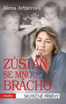 obálka: Zůstaň se mnou, brácho