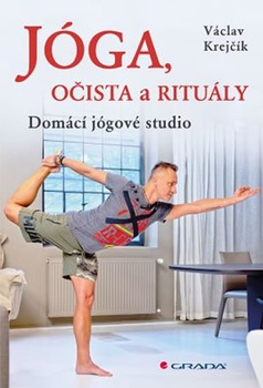 obálka: Jóga, očista a rituály - Domácí jógové studio