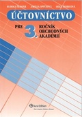 obálka: Účtovníctvo pre 3.ročník obchodných akadémií - učebnica