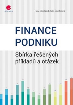 obálka: Finance podniku - Sbírka řešených příkladů a otázek