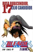obálka: Bleach 17: Rosa Rubicundior, Lilio Candidior