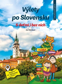 obálka: Výlety po Slovensku - S deťmi i bez nich