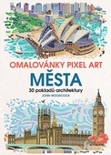 obálka: Omalovánky Pixel Art Města - 30 pokladů architektury