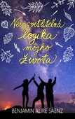 obálka: Nevysvetliteľná logika môjho života