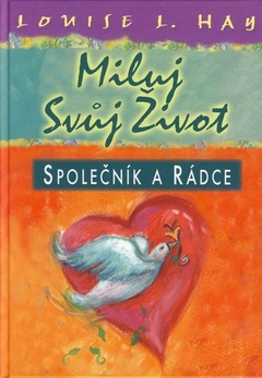 obálka: Miluj svůj život - společník a rádce