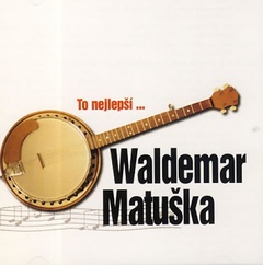 obálka: Waldemar Matuška - To nejlepší - CD