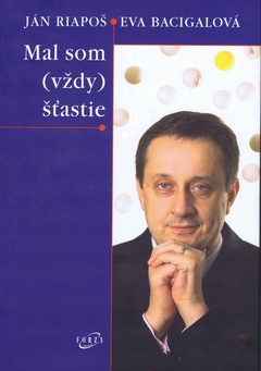 obálka: Mal som (vždy) šťastie