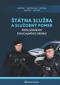 obálka: Štátna služba a služobný pomer príslušníkov Policajného zboru