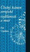 obálka: Úhelný kámen evropské vzdělanosti a moci - 4. vydání