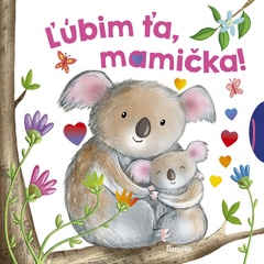 obálka: Ľúbim ťa, mamička!