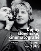 obálka: Dejiny slovenskej kinematografie 1896 - 1969