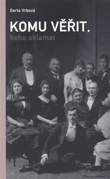 obálka: Komu věřit, koho oklamat