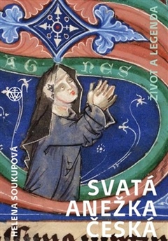 obálka: Svatá Anežka Česká