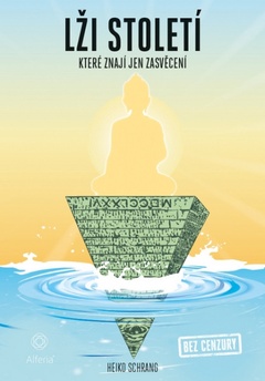 obálka: Lži století které znají jen zasvěcení