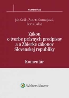 obálka: Zákon o tvorbe právnych predpisov a o Zbierke zákonov SR - komentár