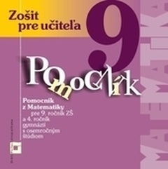 obálka: Pomocník z matematiky 9. ročník - zošit pre učiteľa