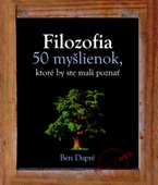 obálka: Filozofia - 50 myšlienok, ktoré by ste mali poznať