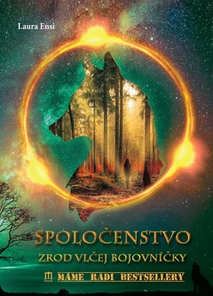 obálka: Spoločenstvo - Zrod vlčej bojovníčky