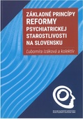 obálka: Základné princípy reformy psychiatrickej starostlivosti na Slovensku
