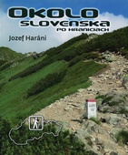 obálka: Okolo Slovenska po hraniciach
