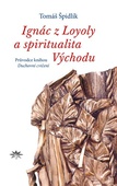 obálka: Ignác z Loyoly a spiritualita Východu