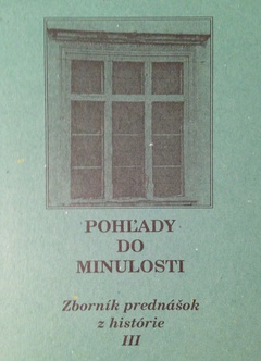 obálka: POHĽADY DO MINULOSTI III.