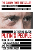 obálka: Putin’s People: How The Kgb Took Back Russia And Then Took On The West