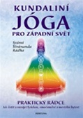 obálka: Kundaliní Jóga pro západní svět - Praktický rádce, jak očistit a rozvíjet fyzickou, emocionální a mentální bytost