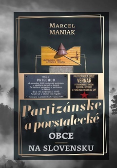 obálka: Partizánske a povstalecké obce na Slovensku