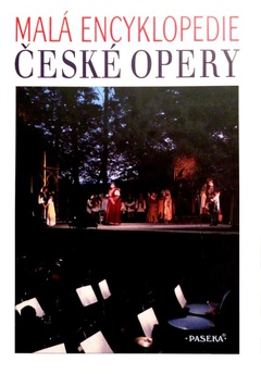 obálka: Malá encyklopedie české opery