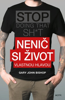 obálka: Nenič si život vlastnou hlavou