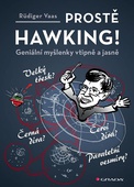 obálka: Prostě Hawking! - Geniální myšlenky vtipně a jasně