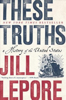 obálka: These Truths: A History of the United States