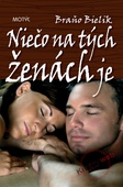 obálka: Niečo na tých ženách je