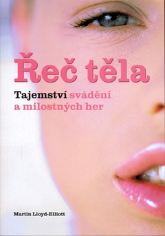 obálka: Řeč těla, tajemství svádění a milostných her