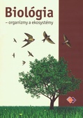 obálka: Biológia - organizmy a ekosystémy : pre pedagogické a sociálne akadémie a stredné pedagogické školy